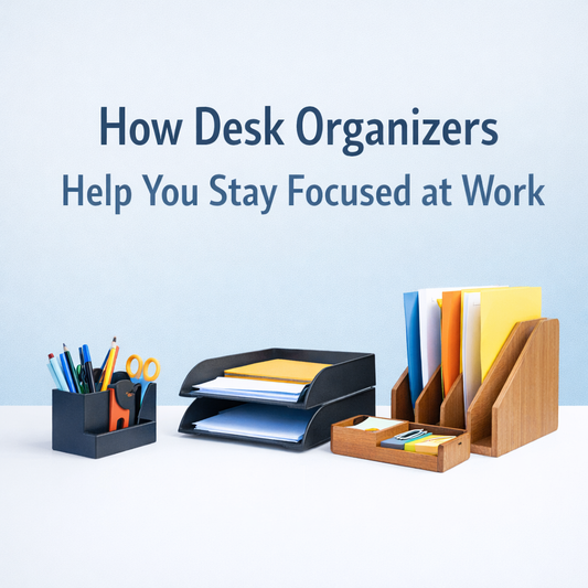 How Desk Organizers Help You Stay Focused at Work