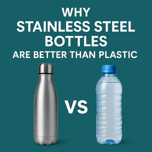 Why Stainless Steel Bottles Are Better Than Plastic