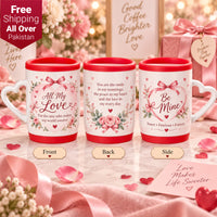 All My Love - Be Mine Romantic Ceramic Printed Mug